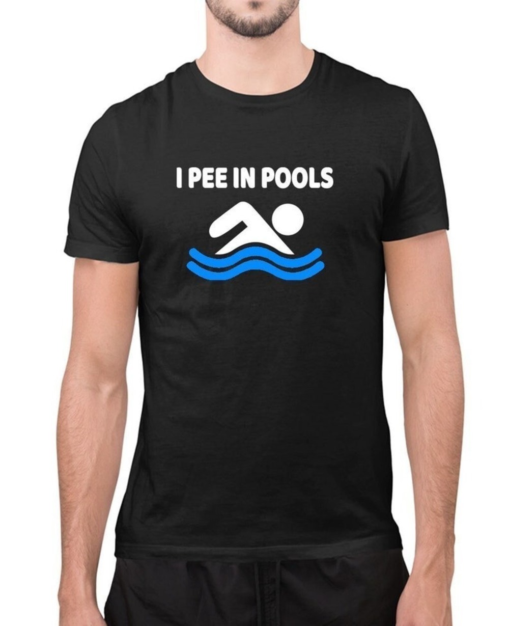 I Pee In Pools T-shirt Funny Novelty T-shirt